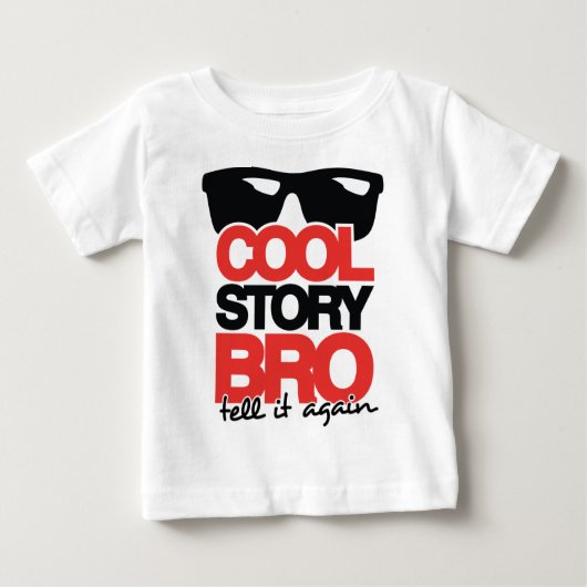 Cool story Broは、それに- 2つを色再度告げます ベビーTシャツ (正面)