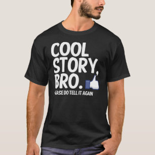 COOL STORY BROは、それを再度告げます Tシャツ
