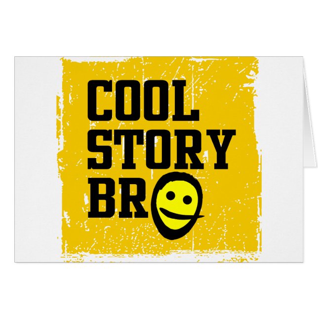 cool story bro (正面横)