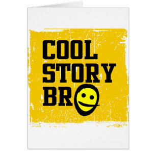 cool story bro