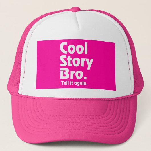 Cool story Bro。 それにagain.3を言って下さい キャップ (正面)