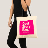 Cool story Bro。 それにagain.3を言って下さい トートバッグ (正面(商品))
