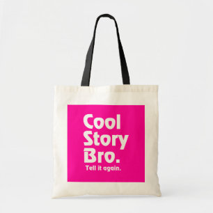 Cool story Bro。 それにagain.3を言って下さい トートバッグ