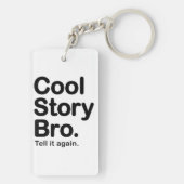 Cool story Bro。 それを再度言って下さい キーホルダー (裏面)