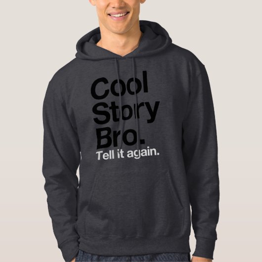 Cool story Bro。 それを再度言って下さい パーカ (正面)