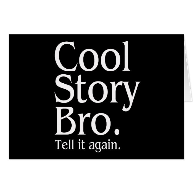 Cool story Bro。 それを再度言って下さい。 1 (正面横)