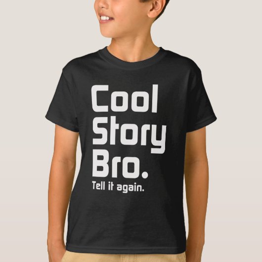Cool story Bro。 それを再度言って下さい。 5 Tシャツ (正面)