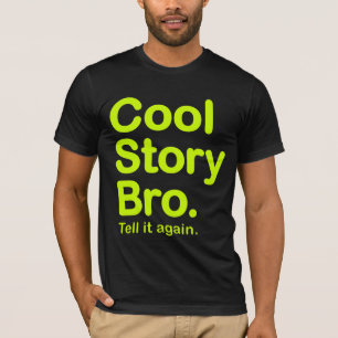 Cool story Bro。 アメリカの服装のTシャツ Tシャツ