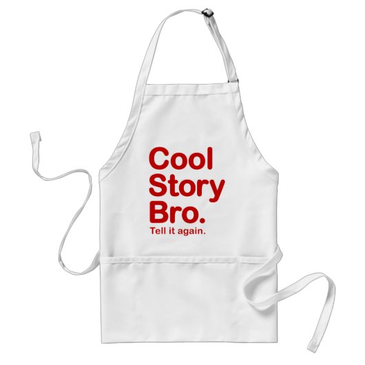 Cool story Bro。 エプロン (正面)