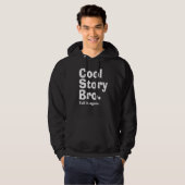 Cool story Bro。 オリジナル パーカ (正面フル)