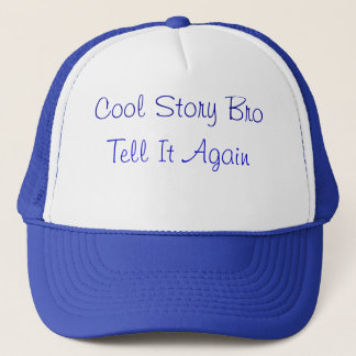 Cool story bro キャップ