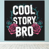 cool story bro キャンバスプリント (インサイチュ (ウッドフロア))