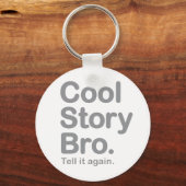 cool story bro.キーホルダー キーホルダー (正面)