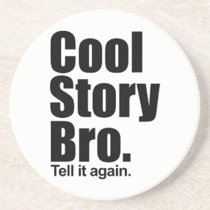Cool story Bro。 コースター