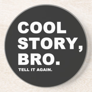cool story bro コースター