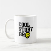 cool story bro コーヒーマグカップ (左)