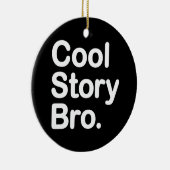 cool story bro セラミックオーナメント (右)
