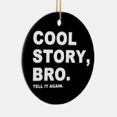 cool story bro セラミックオーナメント (右)
