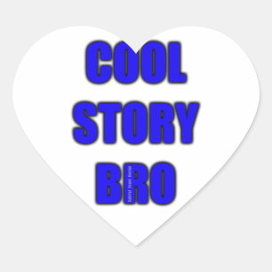 cool story bro ハートシール