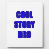 cool story bro フォトプラーク (正面)