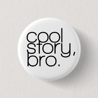 "cool story、bro"ボタン 缶バッジ