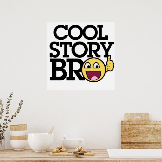 cool story bro ポスター (キッチン)