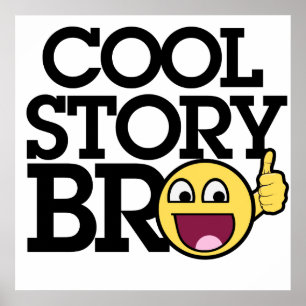 cool story bro ポスター