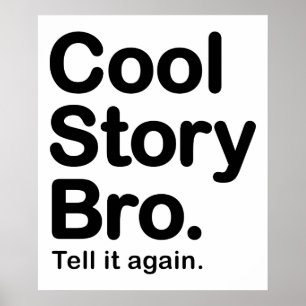 Cool story Bro。 ポスター