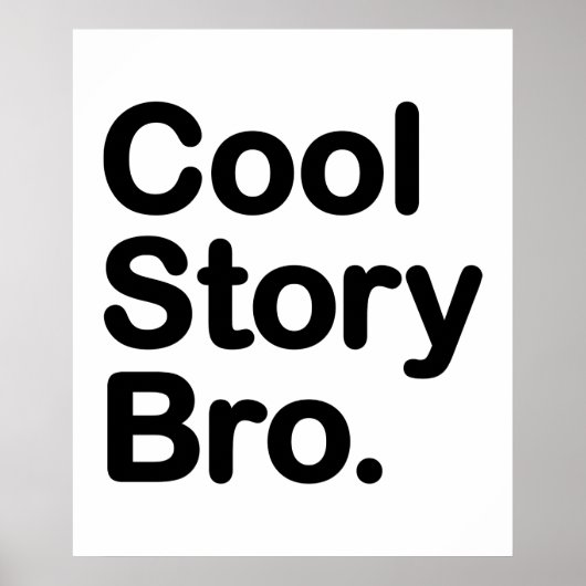 cool story bro ポスター (正面)