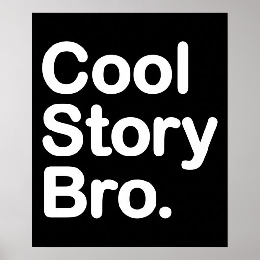 cool story bro ポスター (正面)