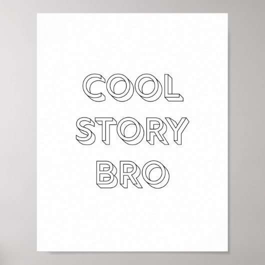 cool story bro ポスター (正面)