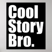 cool story bro.ポスター ポスター (正面)