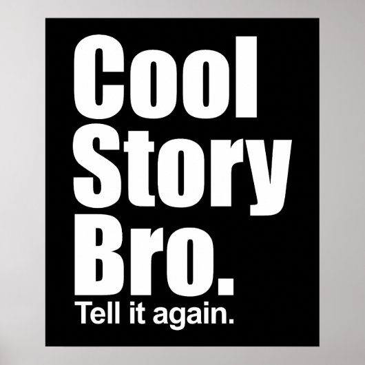 cool story bro.ポスター ポスター (正面)