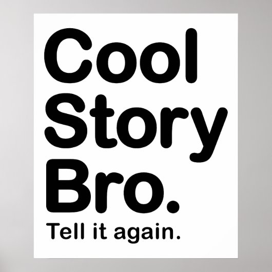 cool story bro.ポスター ポスター (正面)