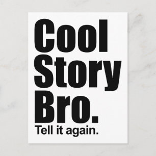 cool story bro.ポストカード ポストカード