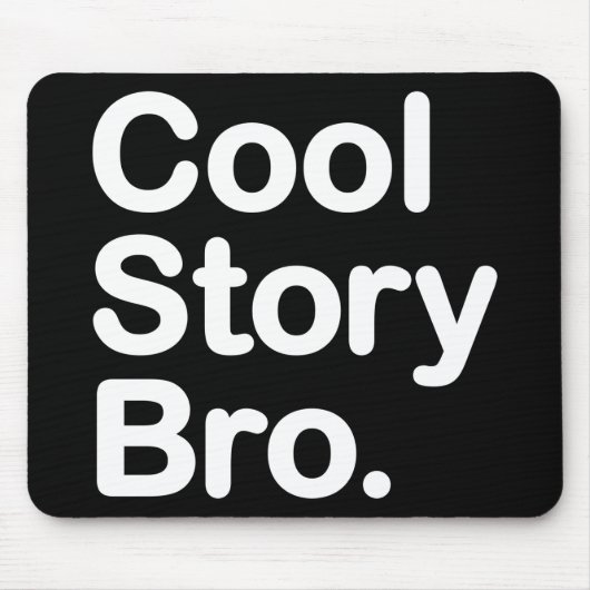 cool story bro マウスパッド (正面)