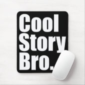 Cool story Bro。 マウスパッド (マウス)