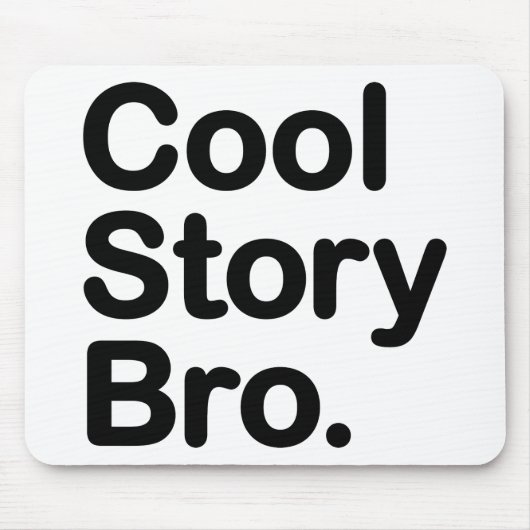 cool story bro マウスパッド (正面)