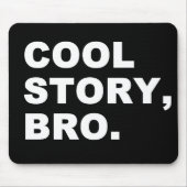 cool story bro マウスパッド (正面)