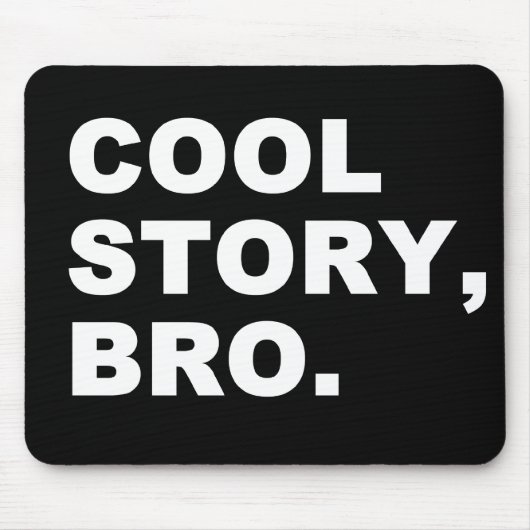 cool story bro マウスパッド (正面)