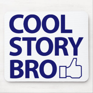 Cool story bro マウスパッド