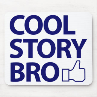 Cool story bro マウスパッド