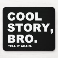 cool story bro