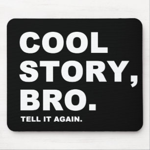 cool story bro マウスパッド
