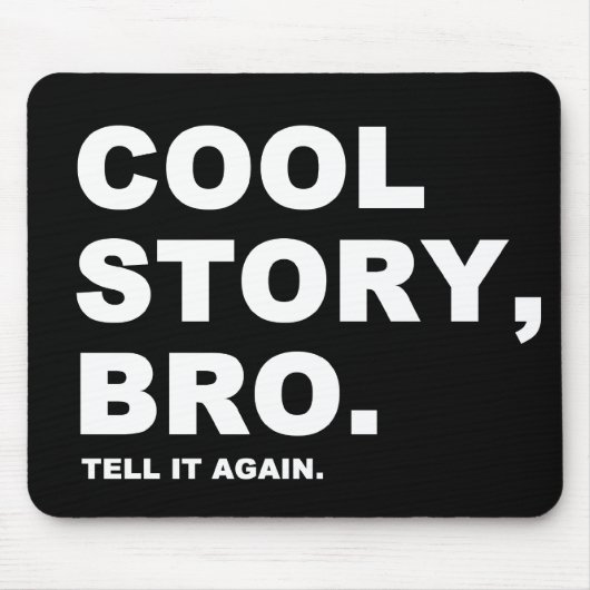 cool story bro マウスパッド (正面)