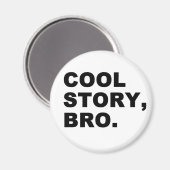 cool story bro マグネット (正面/裏面)