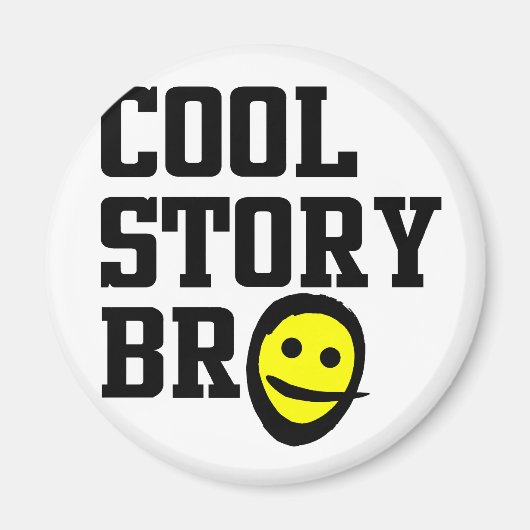 cool story bro マグネット (正面)