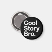 cool story bro マグネット (正面/裏面)