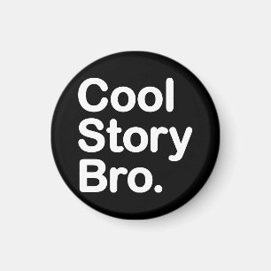 cool story bro マグネット