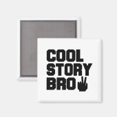 cool story bro マグネット (正面/裏面)